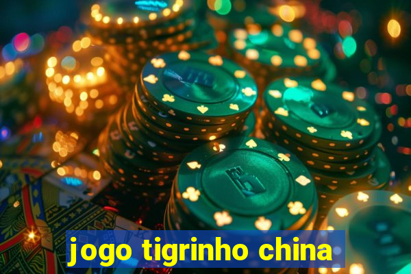 jogo tigrinho china